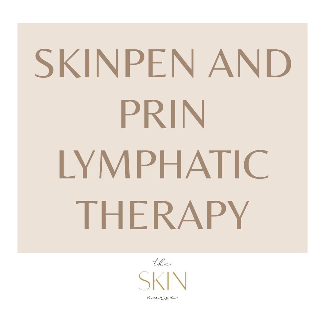 Skinpen and PRIN Lymphatic Therapy - Signature treatment The Skin Nurse